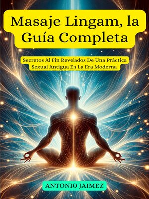 cover image of Masaje Lingam, la Guía Completa
